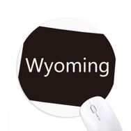 Dıythinker Yuvarlak Wyoming Amerika Birleşik Devletleri Kaymaz Kauçuk Fare Altlığı