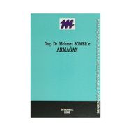 DOÇ. DR. MEHMET SOMER'E ARMAĞAN - GENEL