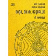 Doğa Bilim Özgürlük-Antik Yunan'dan Modern Zamanlara - Ali Karakaya