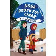 Doğa Dedektifi Çınar - Kış Günlüğüm Timaş Çocuk