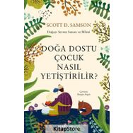 Doğa Dostu Çocuk Nasıl Yetiştirilir? - Scott D. Sampson