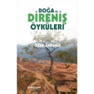 Doğa ve Direniş Öyküleri - Özer Akdemir