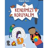 Doğada Yaşam - Kendimizi Koruyalım - Chris Oxlade