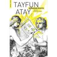 Doğadan Duaya İnancı Gözlemlemek - Tayfun Atay