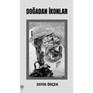 Doğadan İkonlar - Sefer Örçen