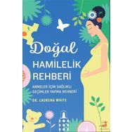 Doğal Hamilelik Rehberi Laurena White