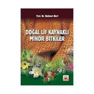 DOĞAL LIF KAYNAKLI MİNÖR BITKILER - MEHMET MERT