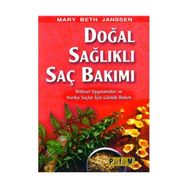 Doğal Sağlıklı Saç Bakımı - Mary Beth Janssen