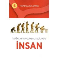 Doğal ve Toplumsal Seçilimde İnsan - Hamdullah Aktaş Yayınları