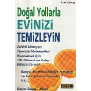 DOĞAL YOLLARLA EVINIZI TEMIZLEYIN - KARYN SIEGEL-MAIER