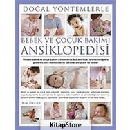 Doğal Yöntemlerle Bebek ve Çocuk Bakımı Ansiklopedisi - Kim Davies