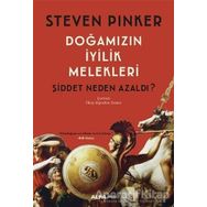 Doğamızın İyilik Melekleri Şiddet Neden Azaldı? - Steven Pinker