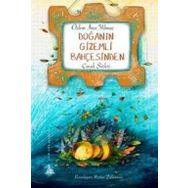 Doğanın Gizemli Bahçesinden - Özlem İnce Yılmaz