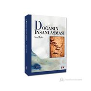 DOĞANIN İNSANLAŞMASI - SEROL TEBER