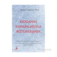 Doğanın Kanunlarıyla Bütünleşmek - Michael Laitman
