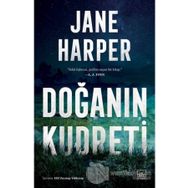 Doğanın Kudreti - Jane Harper