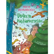 Doğayı Küstürmeyelim - Hülya Behramoğlu