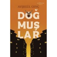 Doğmuşlar Ayşegül Genç