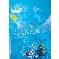 Doğru İstersen Olur! - Pierre Franckh