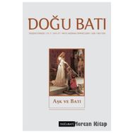 Doğu Batı Düşünce Dergisi Sayı: 27 - Aşk ve Batı - Kolektif