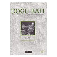 Doğu Batı Düşünce Dergisi Sayı: 6 - Kaygı - Kolektif