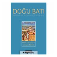 Doğu Batı Düşünce Dergisi Yıl: 2 - Sayı: 8 - Türk Toplumu Ve Gelişme Teorisi - Kolektif