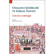 Doğu Batı Yayınları Osmanlı Şehirleri ve Kırsal Hayatı