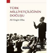 Doğu Batı Yayınları Türk Milliyetçiliğinin Doğuşu