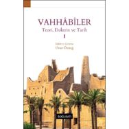 Doğu Batı Yayınları Vahhabiler – I Teori Doktrin ve Tarih