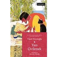 Doğu Batı Yayınları Yazı Çivilemek - Kağıdın Öyküsü