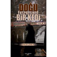 Doğu Ekspresinde Bir Kedi - Onur Çimen