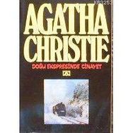 Doğu Ekspresinde Cinayet - Agatha Christie