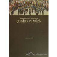 Doğu Karadeniz Bölgesinde Çepniler ve Müzik - Abdullah Akat