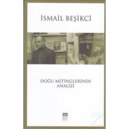Doğu Mitinglerinin Analizi - İsmail Beşikçi