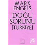 DOĞU SORUNU (TÜRKİYE) - FRIEDRICH ENGELS;KARL MARX