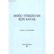 DOĞU TÜRKİSTAN İÇİN SAVAŞ - İKLİL KURBAN