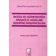 Doğu Ve Güneydoğu Anadolu Ağızları Üzerine Düşünceler - Prof. Dr. Tuncer Gülensoy
