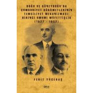 Doğu Ve Güneydoğu'da Cumhuriyet Hükümetlerinin Temsiliyet Mekanizması - Ferit Yücetaş