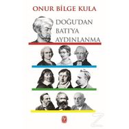 Doğu'dan Batı'ya Aydınlanma - Onur Bilge Kula