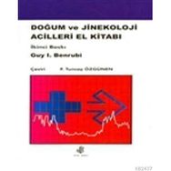 DOĞUM VE JINEKOLOJI ACILLERI EL KİTABI - TUNCAY ÖZGÜVEN