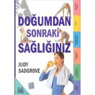 Doğumdan Sonraki Sağlığınız - Judy Sadgrove