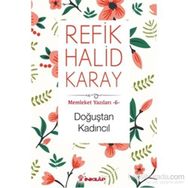 Doğuştan Kadıncıl - refik halit karay