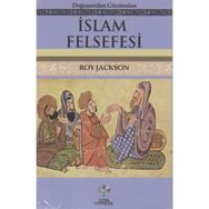 Doğuşundan Günümüze İslam Felsefesi - Roy Jackson