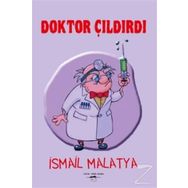 Doktor Çıldırdı - İsmail Malatya
