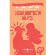 Doktor Dolittle'ın Hikayesi Kısaltılmış Metin İş Bankası Kültür Yayınları