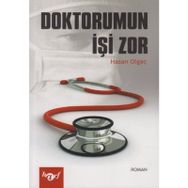 DOKTORUMUN İŞI ZOR - HASAN OLGAÇ