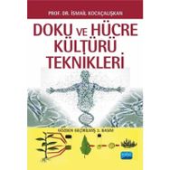 Doku ve Hücre Kültürü Teknikleri - İsmail Kocaçalışkan