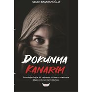 Dokunma Kanarım - Saadet Başaranoğlu