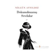 Dokunulmamış Sevdalar - Nilgün Ayyıldız