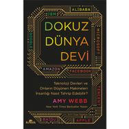 Dokuz Dünya Devi: Teknoloji Devleri ve Onların Düşünen Makineleri İnsanlığı Nasıl Tahrip Edebilir?